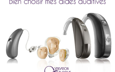 Comment bien choisir ses appareils auditifs ?