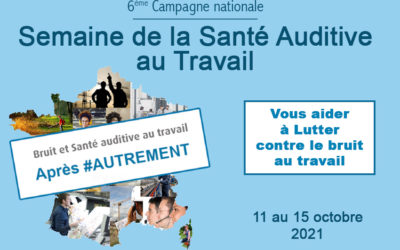 6ème campagne de la Semaine de la Santé Auditive au Travail